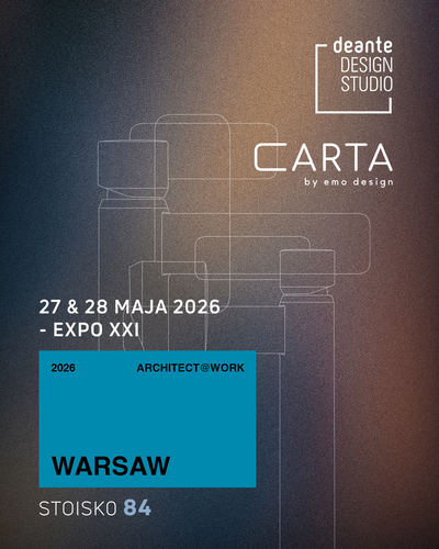 Przedpremierowy pokaz kolekcji Carta. Deante Design Studio na targach dla architekt&oacute;w